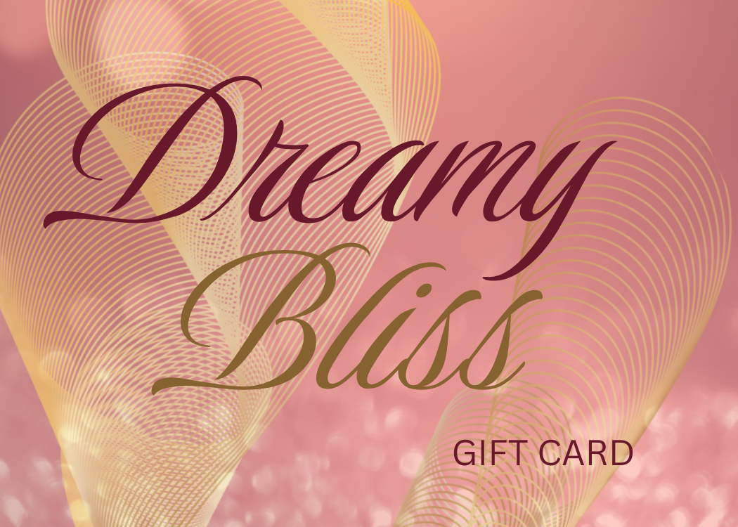 Dreamy Bliss E-Gift Card