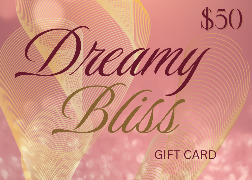 Dreamy Bliss E-Gift Card